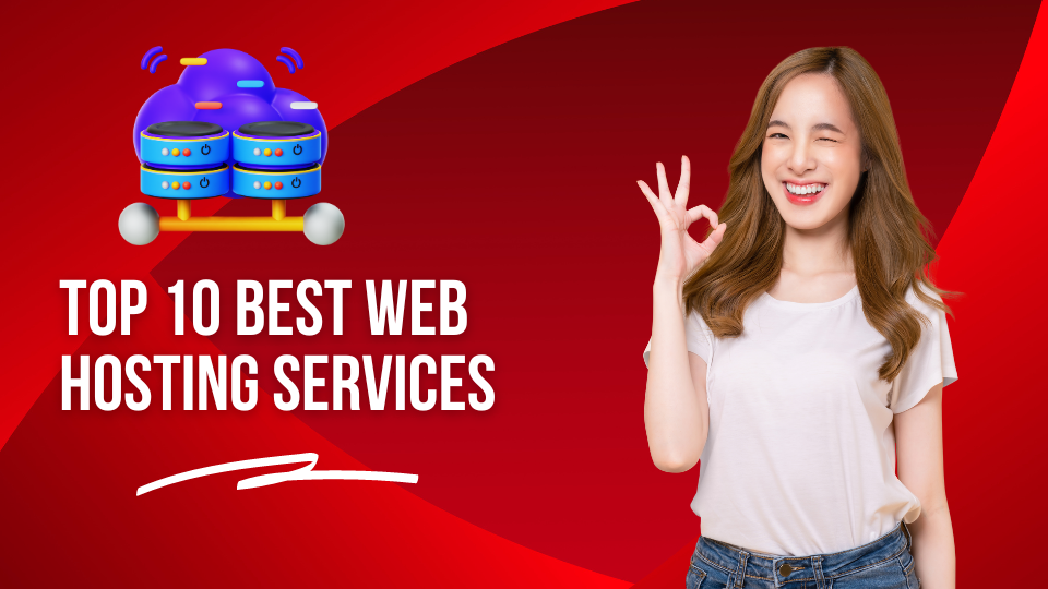 Top 10 Best Web Hosting Services